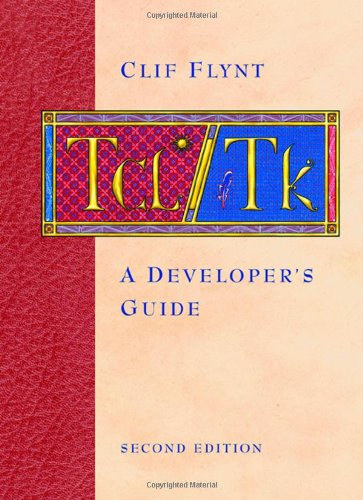 Clif Flynt - TCL/TK A Developer's Guide Second Edition (Morgan Kaufmann Publishers)
