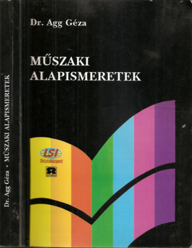 Dr. Agg Géza - Műszaki alapismeretek
