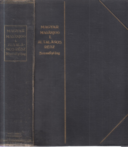 Dr. Szladits K�roly - Magyar mag�njog I. �ltal�nos r�sz szem�lyi jog