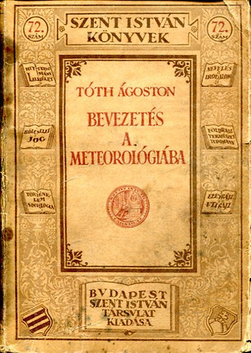 Tth  goston - Bevezets a meteorolgiba (Szent Istvn knyvek 72.)