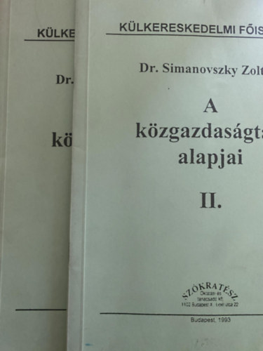Dr. Simanovszky Zolt�n - A k�zgazdas�gtan alapjai I-II.