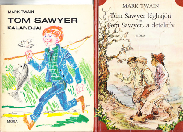 Mark Twain - Tom Sawyer léghajón, Tom Sawyer, a detektív + Tom Sawyer kalandjai (2 mű)