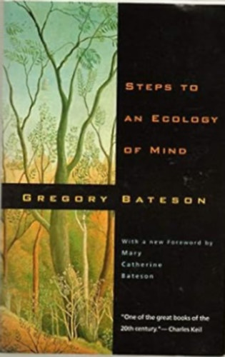 Gregory Bateson - Steps to an Ecology of Mind