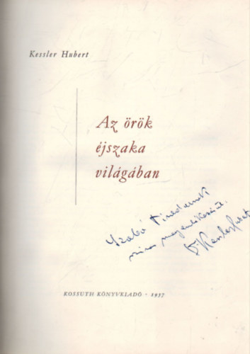 Kessler Hubert - Az �r�k �jszaka vil�g�ban