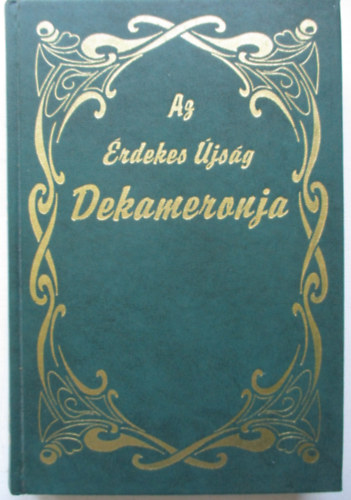 Kabos Ede  (szerk.) - Az �rdekes �js�g Dekameronja 1.
