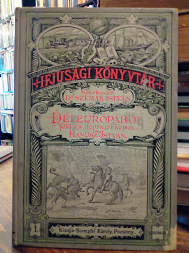 Hanusz Istvn - Dleurpbl Fld- s nprajzi kpek