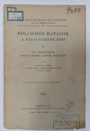 gner Lajos, Szentalmsi Jnos, Stan Vazul Vall Albert - Klcsns hatsok a hazai nyelvek kzt I. - Tt jvevnyszk, magyar elemek a mcok nyelvben