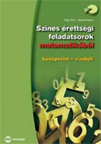 Riener Ferenc Fuksz Éva - Színes érettségi feladatsorok matematikából, középszint - írásbeli