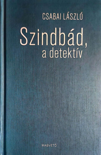 Csabai L�szl� - Szindb�d, a detekt�v