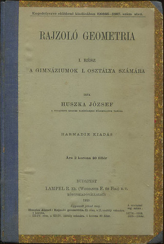 Huszka József - Rajzoló Geometria I. rész - A gimnáziumok I. osztálya számára