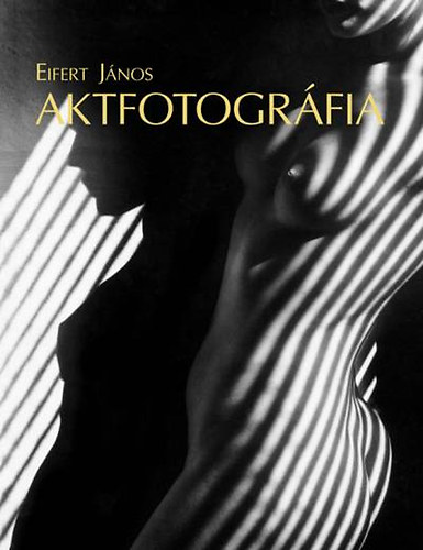 Eifert János - Aktfotográfia