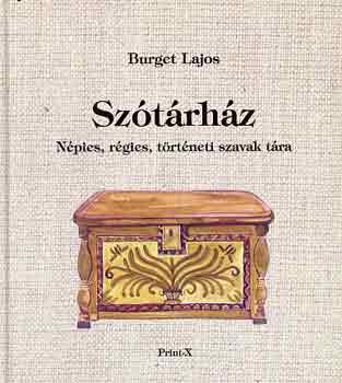 Burget Lajos - Sztrhz (npies, rgies, trtneti szavak tra)