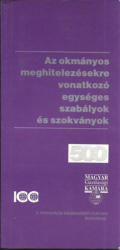 Az okmnyos meghitelezsekre vonatkoz egysges szablyok s szokvnyok /angol-magyar/