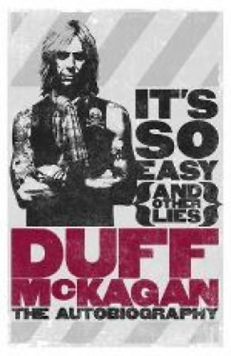 Duff McKagan - It's So Easy (and Other Lies)