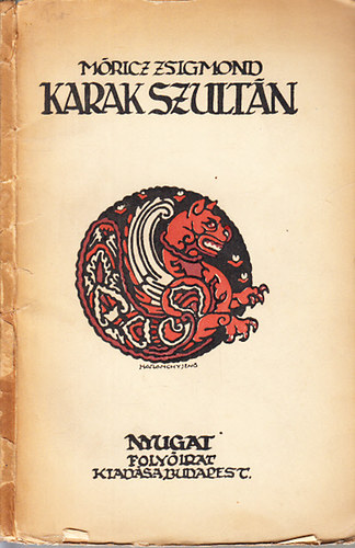 Mricz Zsigmond - Karak szultn (I. kiads)
