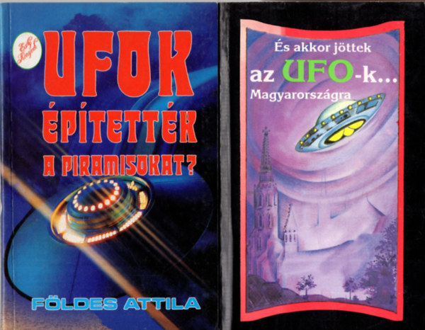 Whitley Strieber, Fldes Attila Olh Andrs - 4 db UFO knyv ( egytt ) 1. s akkor jttek az UFO-k... Magyarorszgra, 2. UFOK ptettk a piramisokat? 3. talakuls - Ne feledd szemmel tartanak ! 4. UFO rejtlyek megfejtsei - Csak hala(n)dknak