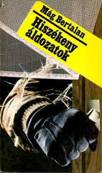M�g Bertalan - Hisz�keny �ldozatok