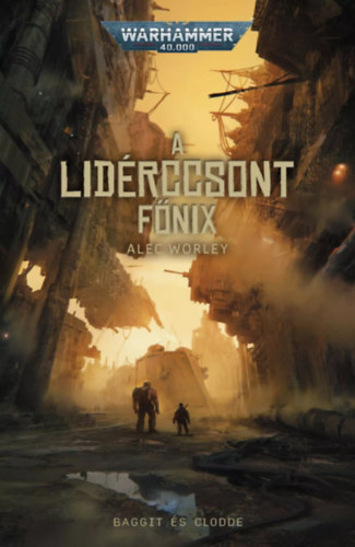 Alec Worley - A lid�rccsont f�nix - Warhammer 40.000