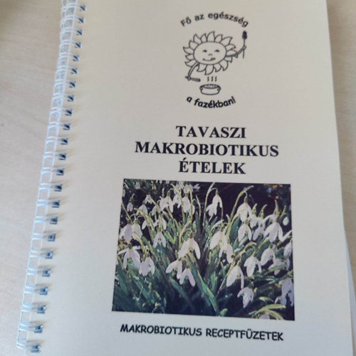 Tavaszi makrobiotikus telek - Makrobiotikus receptfzetek