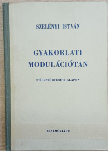 Szelnyi Istvn - Gyakorlati modulcitan (stlustrtneti alapon)