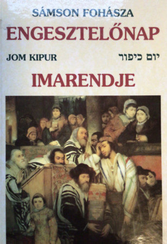 Engesztel�nap imarendje (S�mson foh�sza)