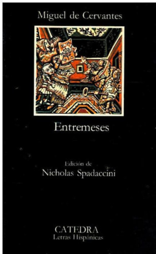 ENTREMESES. Edici�n de Nicholas Spadaccini
