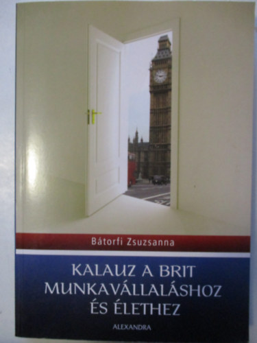 Btorfi Zsuzsanna - Kalauz a brit munkavllalshoz s lethez