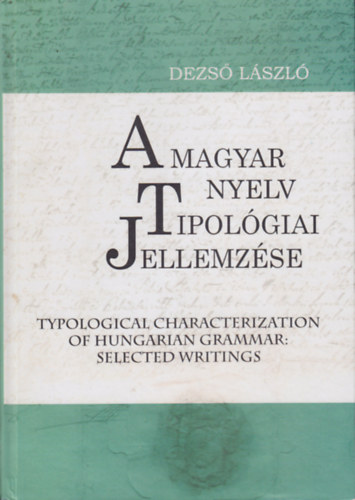 Dezs Lszl - A magyar nyelv tipolgiai jellemzse