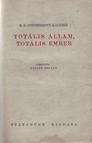 Coudenhove-Kalergi - Totlis llam, totlis ember