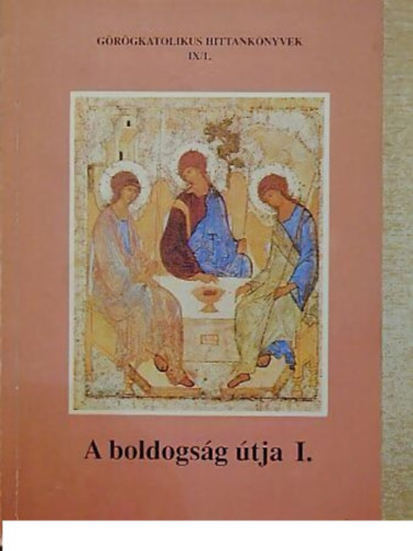 Dr. Orosz László - A boldogság útja I.