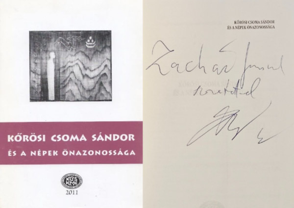 Szab� Etelka Gazda J�zsef Peti Botond - K�r�si Csoma S�ndor �s a n�pek �nazonoss�ga - Dedik�lt!