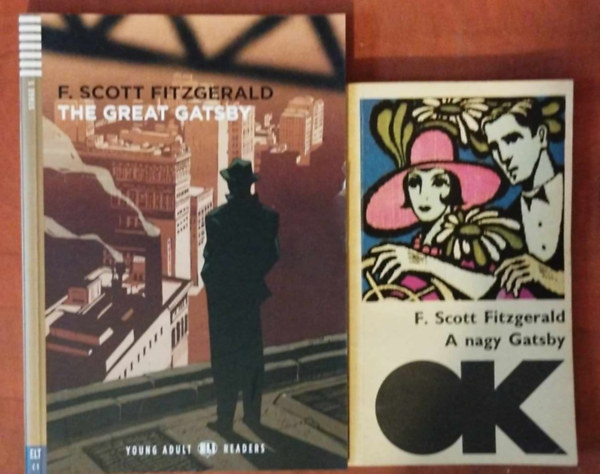 Francis Scott Fitzgerald - 2db Francis Scott Fitzgerald: A nagy Gatsby+ The Great Gatsby/angol/