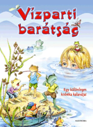 Morvay Zs�fi - V�zparti bar�ts�g - Egy k�l�nleges kisb�ka kalandjai