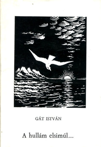 Gt Istvn - A hullm elsiml...