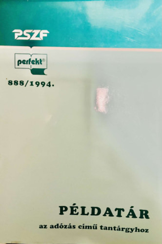 Sándorné Új Éva Paróczai Péterné - Példatár - az adózás című tantárgyhoz