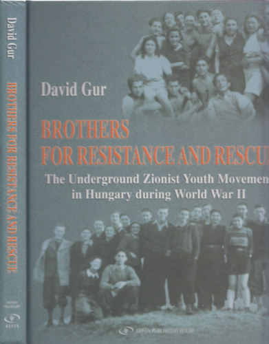 David Gur - Brothers for resistance and rescue