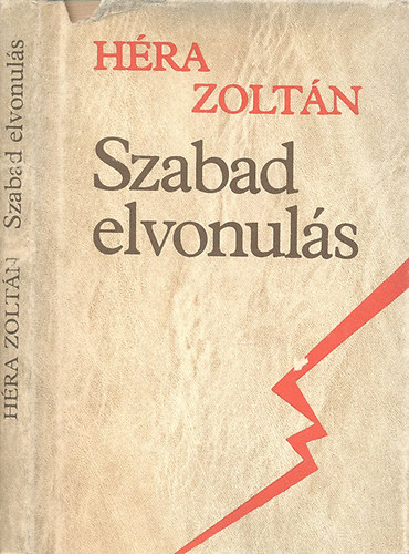 Héra Zoltán - Szabad elvonulás