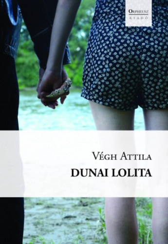 Vgh Attila - Dunai Lolita