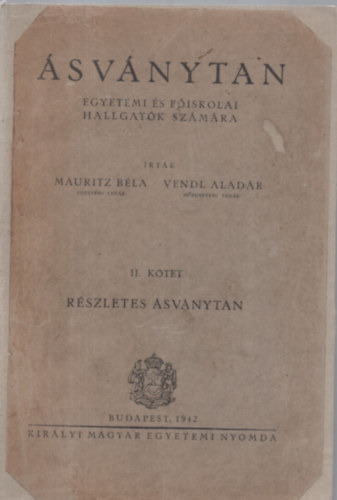 Mauritz Bla-Vendl Aladr - svnytan II. (egyetemi s fiskolai hallgatk szmra)- Rszletes svnytan