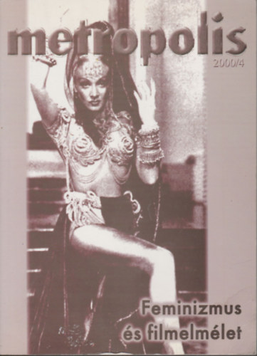 Metropolis 2000/4: Feminizmus és filmelmélet