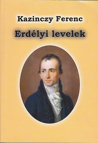 Kazinczy Ferenc - Erdlyi levelek