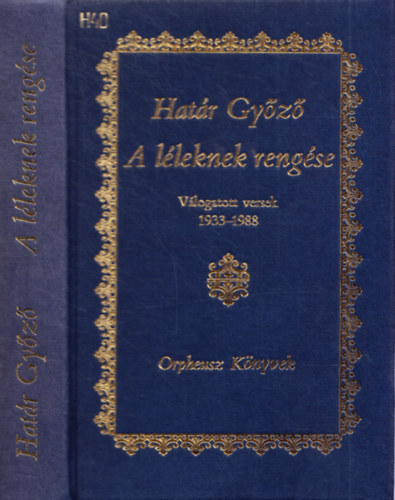 Hatr Gyz - A lleknek rengse (Vlogatott versek 1933-1988)