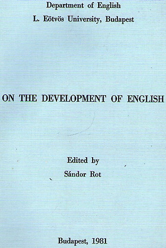 Sndor Rot - On the Development of English