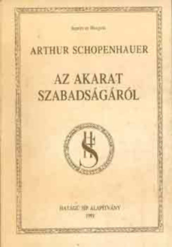 Arthur Schopenhauer - Az akarat szabadsgrl