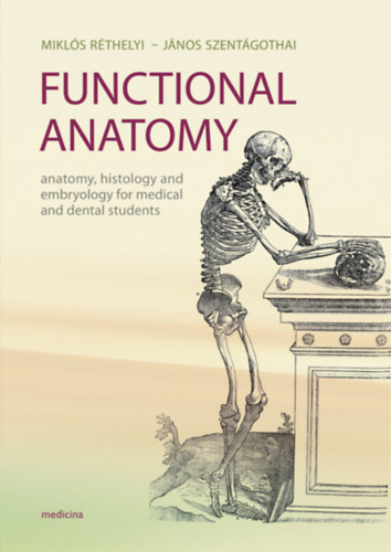 Szentágothai János; Réthelyi Miklós - Functional Anatomy