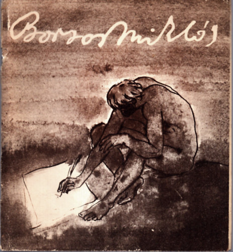 Borsos Mikl�s grafik�i (K�tnyelv�: Magyar-Francia)