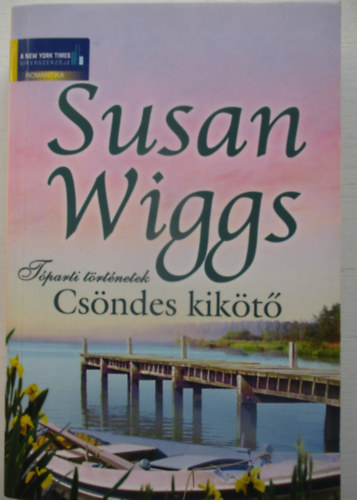 Susan Wiggs - Cs�ndes kik�t� - T�parti t�rt�netek