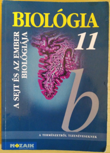 G�l B�la - Biol�gia 11. - A sejt �s az ember biol�gi�ja