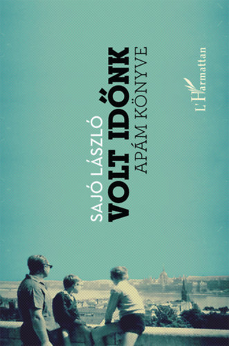 Saj Lszl - Volt idnk