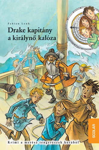 Fabian Lenk - Drake kapitny, a kirlyn kalza